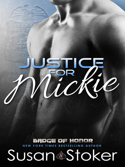 Title details for Justice for Mickie by Susan Stoker - Available